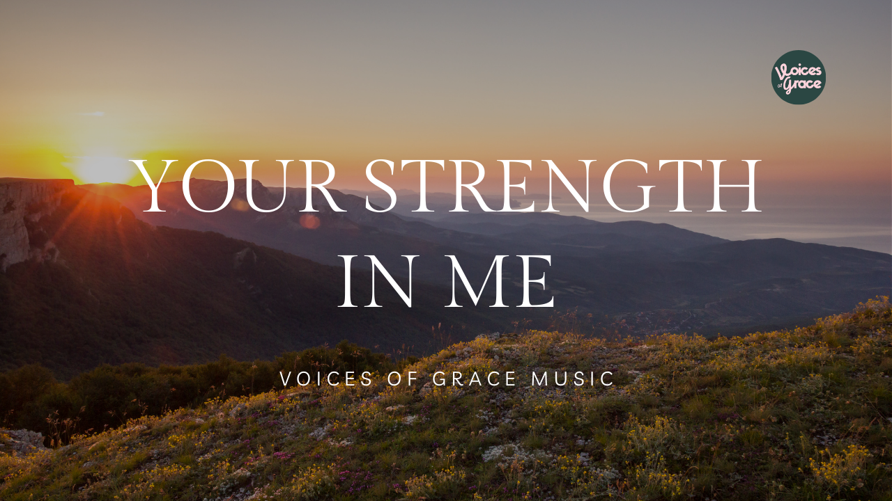 Your Strength in Me