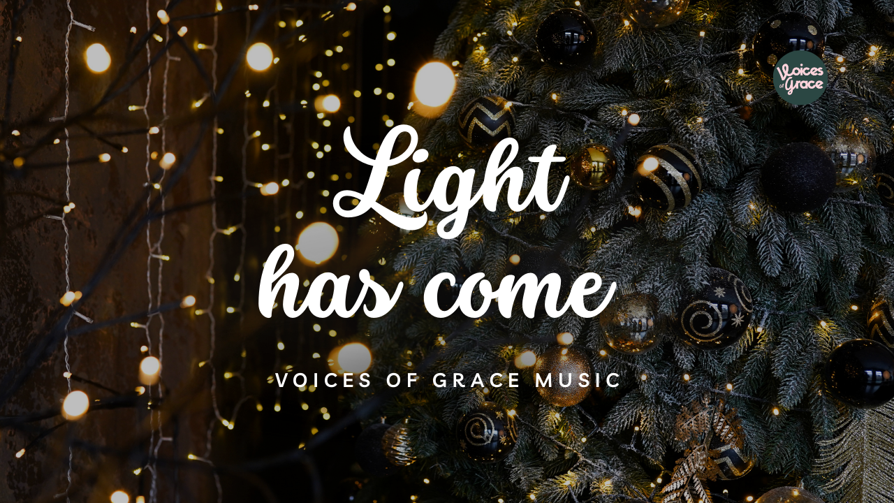 Light Has Come