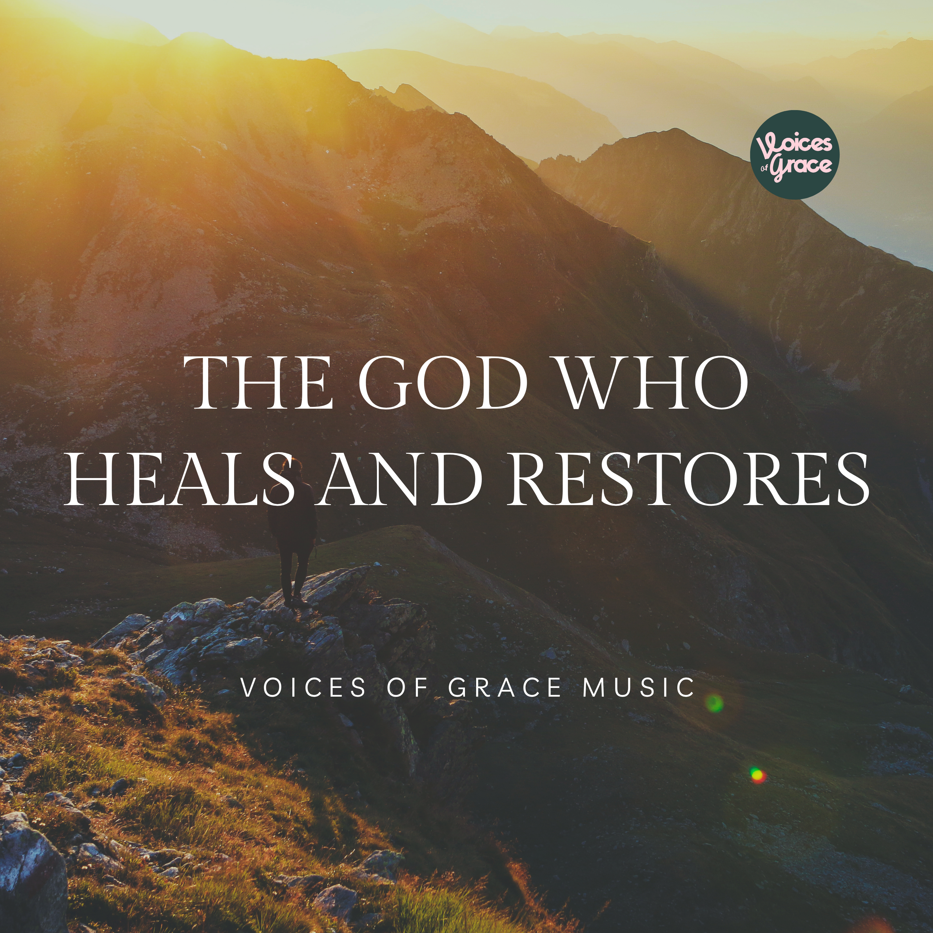 The God Who Heals and Restores