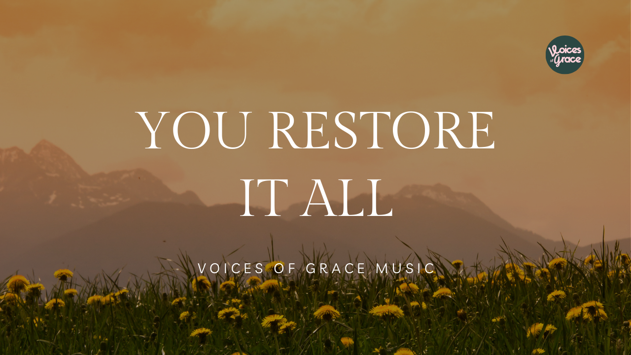 You Restore It All